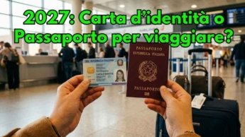 Carta d'identità o passaporto?